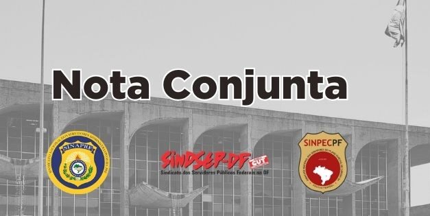 Ofício em Conjunto – SinpecPF – SINAPRF – Sindsep-DF