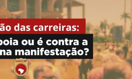 SinpecPF convoca AGE para decidir participação ou não em manifestação.