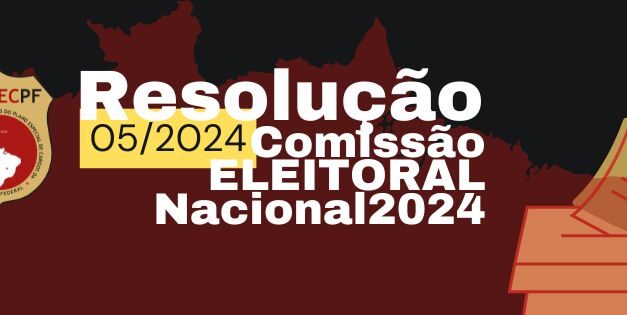 Resolução 005/2024: Encerramento do Prazo para Voto em Trânsito e Nomeação de Fiscais Eleitorais