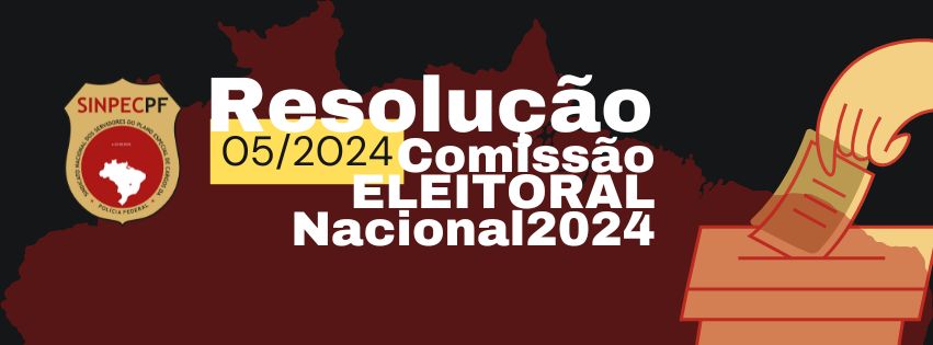 Resolução 005/2024: Encerramento do Prazo para Voto em Trânsito e Nomeação de Fiscais Eleitorais