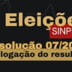 Resolução 07/2024 – Homologação do resultado das eleições SINPECPF