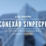 Conexão SinpecPF – Início de Novo Ciclo com reunião com filiados para traça as primeiras estratégias para a Gestão 2025-2027