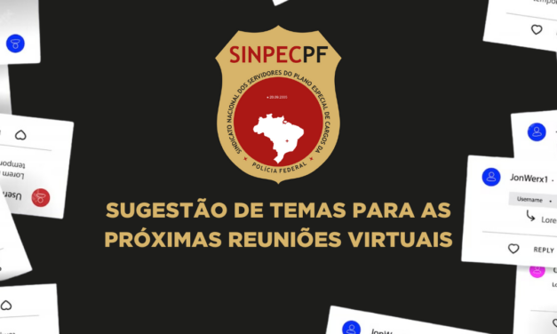 SUGESTÃO DE TEMAS PARA AS PRÓXIMAS REUNIÕES VIRTUAIS