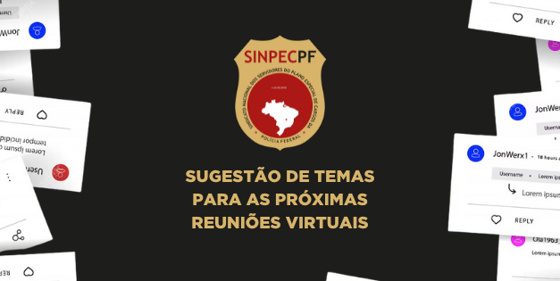 SUGESTÃO DE TEMAS PARA AS PRÓXIMAS REUNIÕES VIRTUAIS