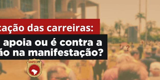 SinpecPF convoca AGE para decidir participação ou não em manifestação.