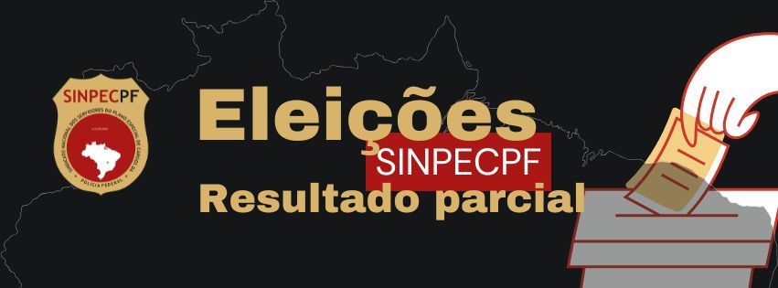 SINPECPF conclui eleições para triênio 2025-2027 com vitória da Chapa 1 e cenário de baixa participação.