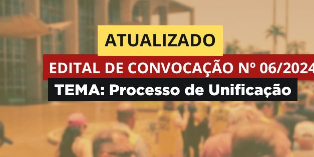 EDITAL DE CONVOCAÇÃO Nº 06/2024