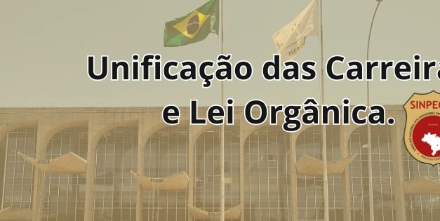 SinpecPF se reúne com a PF para tratar de Lei Orgânica e unificação das carreiras