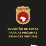 SUGESTÃO DE TEMAS PARA AS PRÓXIMAS REUNIÕES VIRTUAIS